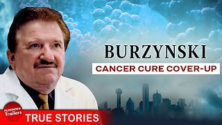 Suppressing a cure for more than 40 years - BURZYNSKI - THE CANCER CURE COVER-UP - FULL DOCUMENTARY
