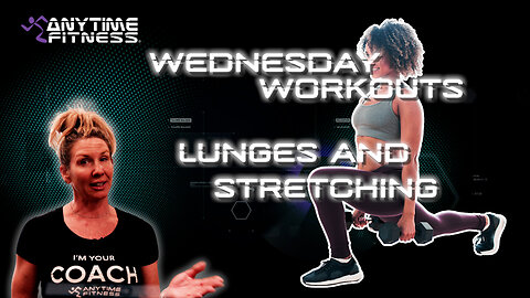 Wednesday Workout! Lunges and Stretching