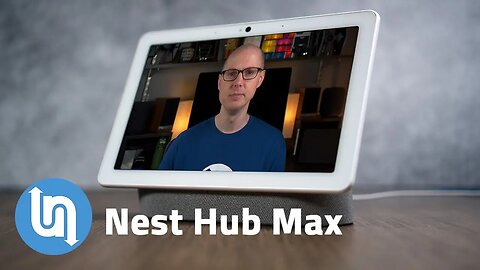 Nest Hub Max Smart Display Review