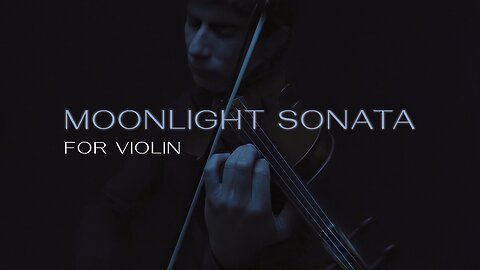 Beethoven Moonlight Sonata for Violin