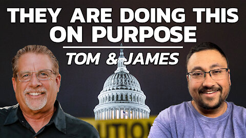 They Are Doing This On Purpose | Tom and James Prophecy Podcast