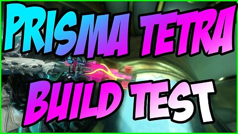 2021 Warframe Best Build #28: Prisma Tetra