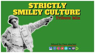 Official Reggae Royalty Strictly Smiley Culture Tribute [MUSIC MIX]