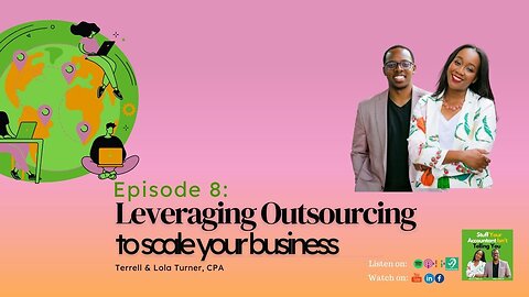 #8: Should I Be Leveraging Outsourcing to Scale My Business?