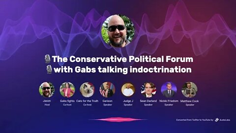 🎙The Conservative Political Forum 🎙with Gabs on indoctrination. 8/17/22