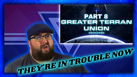 Reaction of Part Eight | Greater Terran Union | Stellaris Invicta