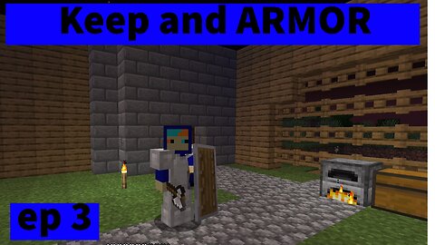 Minecraft ep3 KEEPS and armor