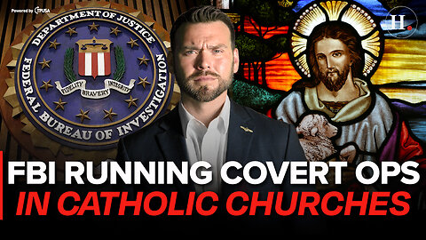 EPISODE 442: FBI RUNNING COVERT OPERATIONS IN CATHOLIC CHURCHES