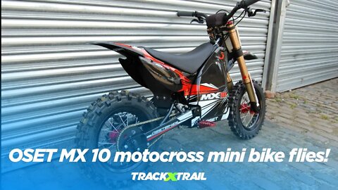 OSET MX 10 motocross mini bike flies!