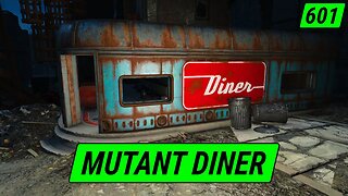 MUTANT Diner & Apartments | Fallout 4 Unmarked | Ep. 601