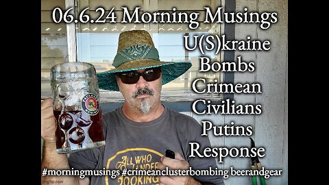 Morning Musings 06.26.24: Ukraine Bombs Crimea