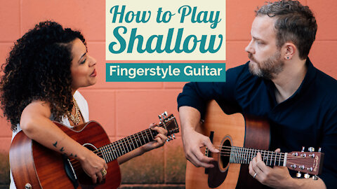 How to Play Shallow - Fingerstyle Guitar Lesson