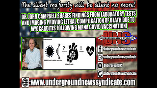 Dr. John Campbell: Lab Tests & Imaging show Lethal Myocarditis from mRNA Covid Vaccination!