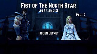 Fist of The North Star Lost Paradise Part 9 - Hidden Secret