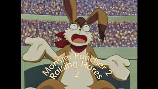 Monster Rancher 2 DX: Raising Hares 2