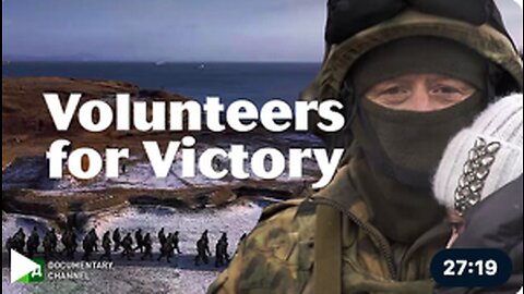 Volunteers for Victory | RT Documentary