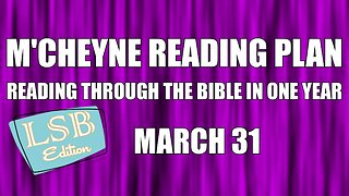 Day 90 - March 31 - Bible in a Year - LSB Edition