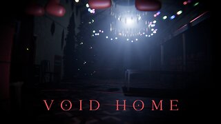 Void Home Horror Game - void home - indie horror game #nocommentary