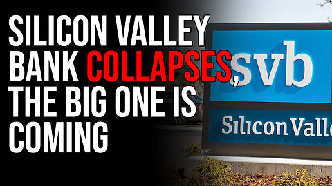 Silicon Valley Bank COLLAPSES, Could Mean The Destruction Of The Neo-Con & Neo-Lib System