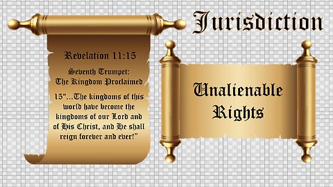 Jurisdiction: Unalienable Rights