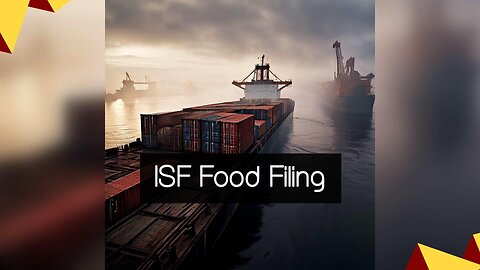 The Importance of ISF Filing: Protecting Consumer Health