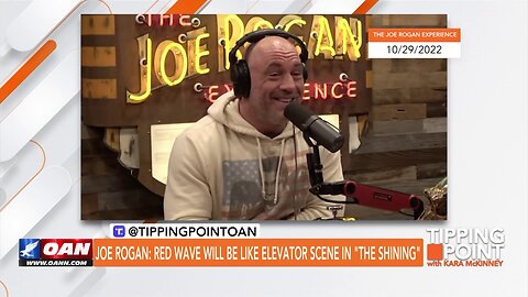 Tipping Point - Joe Rogan: Red Wave Will Be Like Elevator Scene in "The Shining"