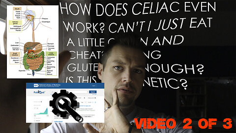 MY DEFINITIVE GUIDE ON HOW TO CELIAC - VIDEO 2 OF 3