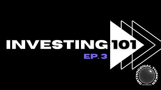 Investing 101 | Ep.3