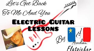 Electric Guitar Lesson - Let's Get Back To Me And You