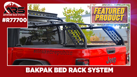 Feature Product: ARS BakPak Bed Rack System for the Jeep JT Gladiator