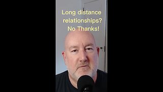 Why Long Distance Relationships FAIL