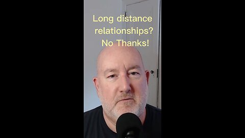 Why Long Distance Relationships FAIL