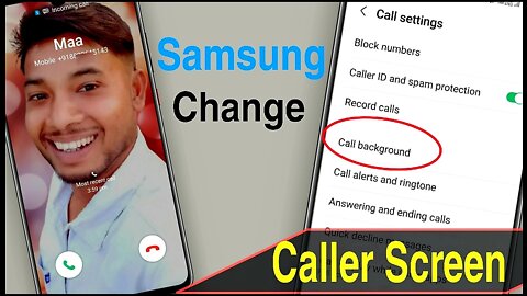 Samsung change caller screen