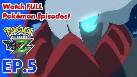 Pokémon the Series: XYZ | EP5 From A To Z!〚Full Episode〛