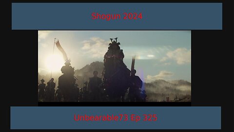 Shogun 2024 Episode 5 Review, EP 325