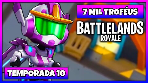 Battlelands Royale | 7 Mil Troféus na Temporada 10