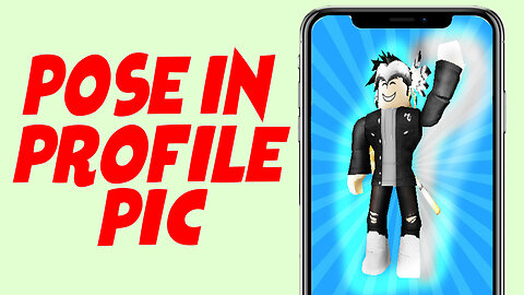 How to Pose in Roblox Profile Picture