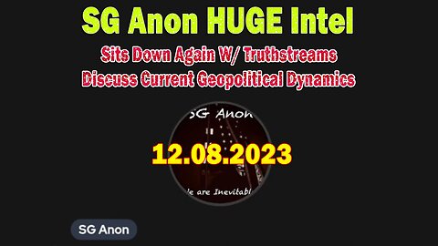 SG Anon Situation Update: "Discuss Current Geopolitical Dynamics, Loss Of Deep-State Control"