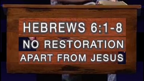 No Restoration Apart from Jesus! 01/15/2023