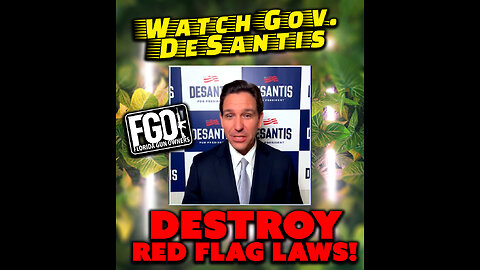 FGO Reacts: Gov. DeSantis vs. Red Flag Gun Confiscation