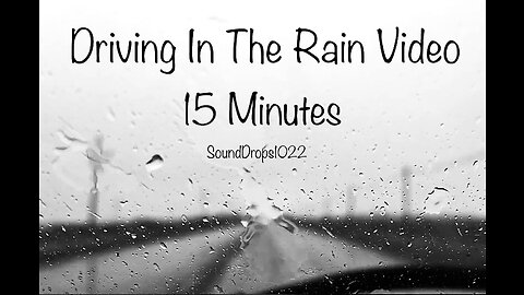 Hear The Sounds Of The Road With 15 Minutes Of Driving In The Rain Sounds Video
