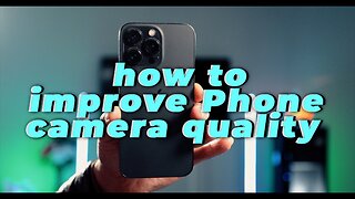 How to improve your iPhone quality
