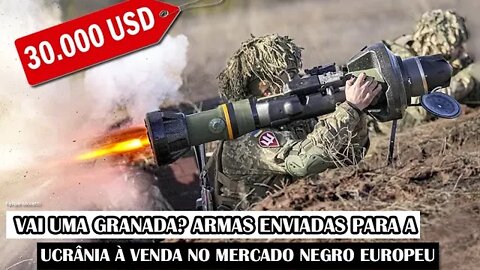 Vai Uma Granada? Armas Enviadas Para A Ucrânia À Venda No Mercado Negro Europeu