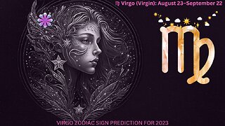VIRGO ZODIAC SIGN PREDICTION FOR 2023
