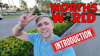 WORTH'S WORLD INTRODUCTION