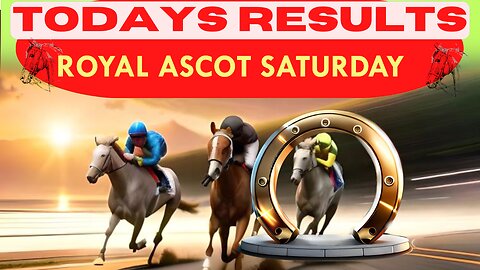 Horse Race Result: ROYAL ASCOT SATURDAY Exciting race update! 🏁🐎Stay tuned - thrilling outcome!❤️
