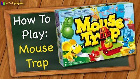 How to play Mouse Trap