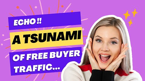 #ECHO "Weird" 1 Click Software Delivers Tsunami of FREE Buyer Traffic!!