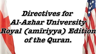 Directives for AL-Azhar University Royal (amiriyya) Edition Of the Quran.