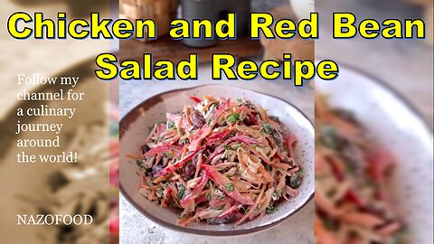 "Chicken and Red Bean Salad Recipe: A Protein-Packed Twist on Fresh Greens